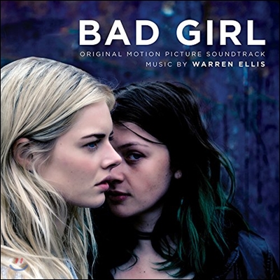 배드 걸 영화음악 (Bad Girl OST by Warren Ellis 워렌 엘리스)