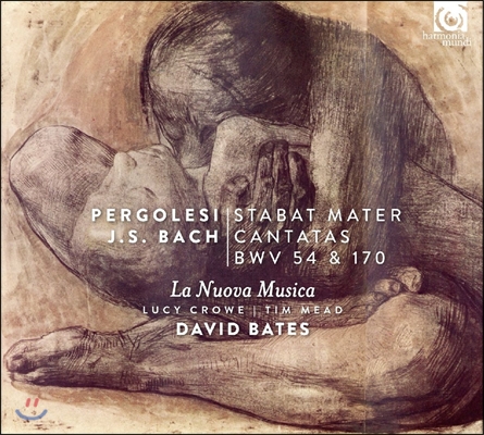 David Bates 페르골레지: 스타바트 마테르 / 바흐: 칸타타 BWV 54 &amp; 170 (Pergolesi: Stabat Mater / J.S. Bach: Cantatas) 라 누오바 무지카, 데이비드 베이츠