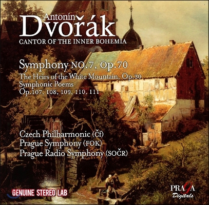 Zdenek Kosler / Zdenek Chalabala 드보르작: 교향곡 7번, 교향시 (Cantor of the Inner Bohemia - Dvorak: Symphony Op.70, Symphonic Poems Opp.107, 108, 109, 110 & 111)