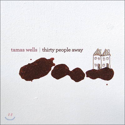 Tamas Wells - Thirty People Away