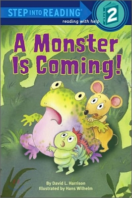 Step into Reading 2 : A Monster is Coming!