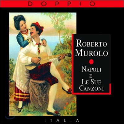Roberto Murolo - Napoli E Le Sue Canzoni