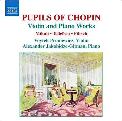 Voytek Proniewicz 쇼팽 제자들의 바이올린과 피아노를 위한 작품들 (Pupils of Chopin: Violin and Piano Works)