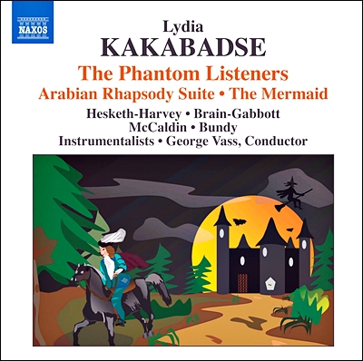 George Vass 카카바제: 인어, 러시아 그림, 아라비안 랩소디 모음곡, 유령 청취자 (Lydia Kakabadse: The Phantom Listeners)