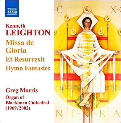 Greg Morris 케네스 레이턴: 오르간 작품집 (Kenneth Leighton: Missa de Gloria, Et Resurrexit, Hymn Fantasies) 그렉 모리스