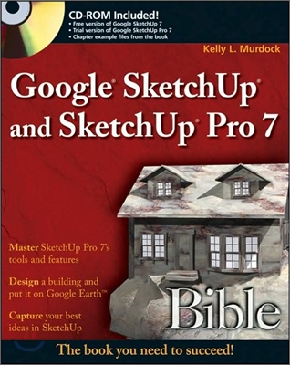 Google SketchUp &amp; SketchUp Pro 7 Bible