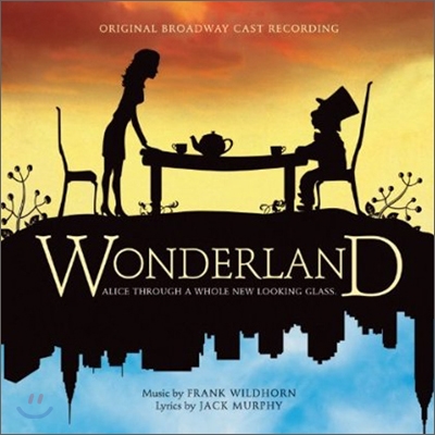 Wonderland: Original Broadway Cast Recording (뮤지컬 원더랜드 오리지널 브로드웨이 캐스트 레코딩)