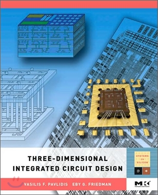 Three-Dimensional Integrated Circuit Design - 예스24