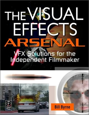 The Visual Effects Arsenal