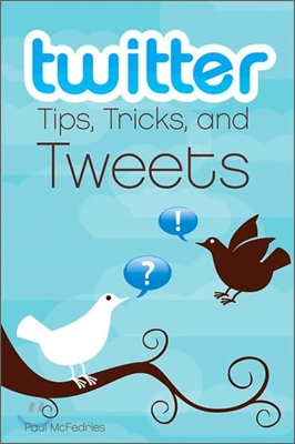 Twitter Tips, Tricks, and Tweets