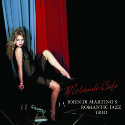 John Di Martino&#39;s Romantic Jazz Trio - Moliendo Caf?