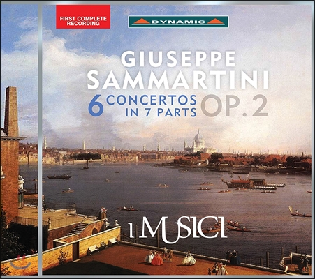 I Musici 사마르티니: 6개의 협주곡 (Giuseppe Sammartini: 6 Concerto in 7 Parts Op.2) 이 무지치