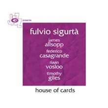 Fulvio Sigurta - House Of Cards