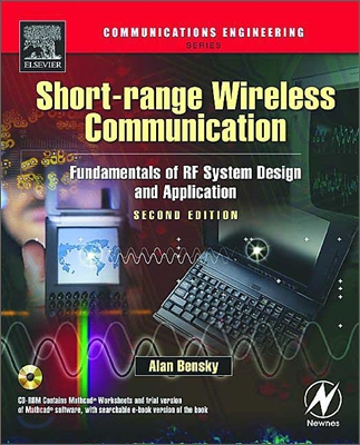 Short-Range Wireless Communication: Fundamentals of RF System Design and Application [With CDROM]