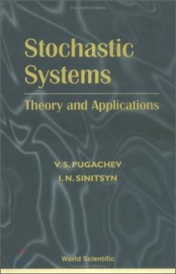 Stochastic Systems : Theory and Applications