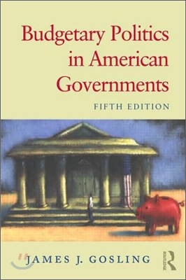 Budgetary Politics in American Governments