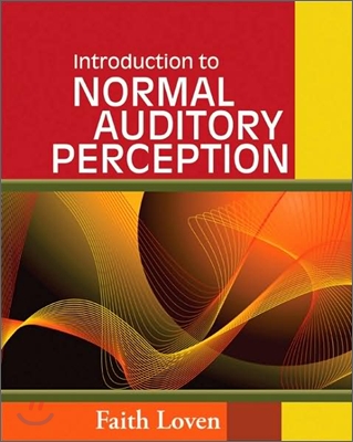 Introduction to Normal Auditory Perception