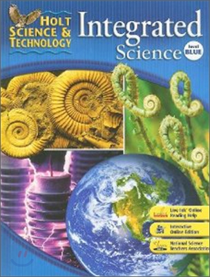 Holt Science &amp; Technology Integrated Science Level Blue (Middle School) : Student Edition (2008)