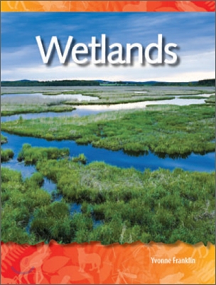 TCM Science Readers 3-4 : Biomes and Ecosystems : Wetlands (Book &amp; CD)