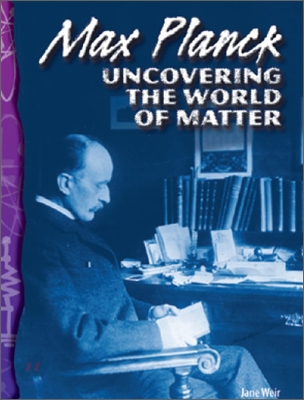 TCM Science Readers 5-4 : Physical Science : Max Planck : Uncovering the world of Matter (Book &amp; CD)