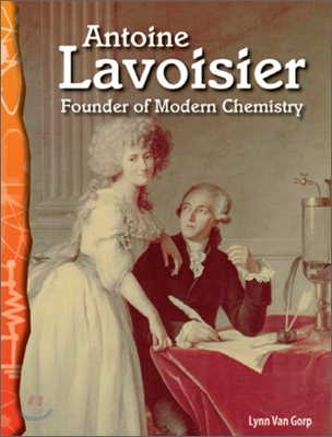 TCM Science Readers 5-13 : Physical Science : Antoine Lavoisier : Founder of Modern Chemistry (Book &amp; CD)