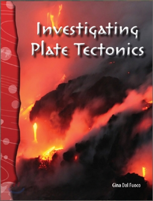 TCM Science Readers 6-23 : Earth and Space : Investigating Plate Tectonics (Book &amp; CD)