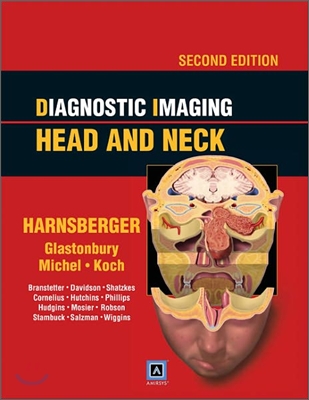 Diagnostic Imaging : Head and Neck, 2/E