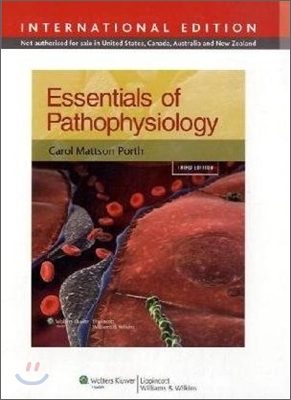 Essentials of Pathophysiology : Concepts of Altered Health States, 3/E
