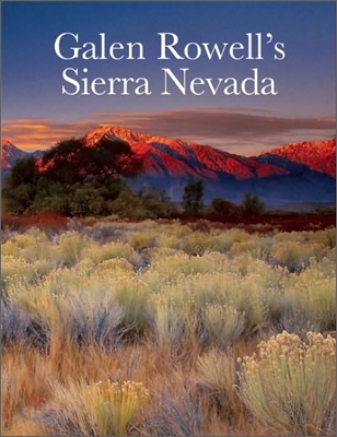 Galen Rowell's Sierra Nevada