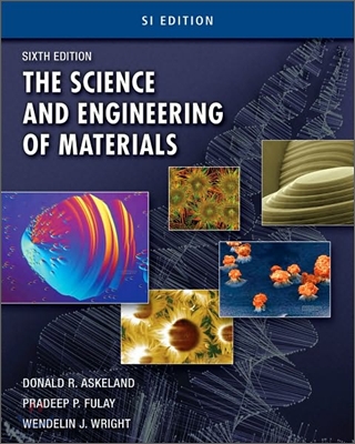 The Science and Engineering of Materials