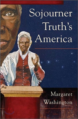 Sojourner Truth&#39;s America