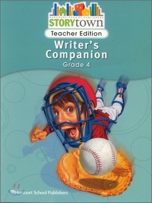 [Story Town] Writer's Companions Grade 4 : Teacher Edition