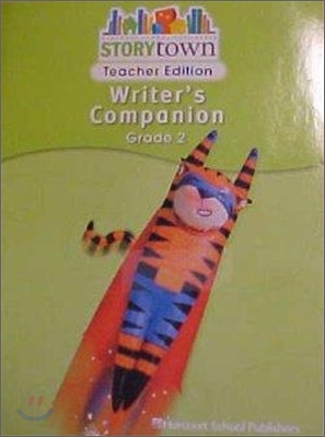 [Story Town] Writer&#39;s Companions Grade 2 : Teacher Edition