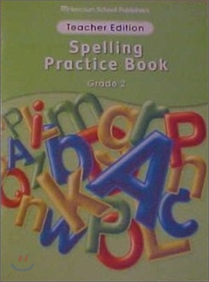 [Story Town] Spelling Practice Book Grade 2 : Teacher Edition