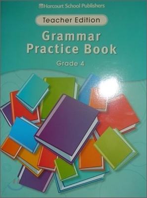 [Story Town] Grammar Practice Book Grade 4 : Teacher Edition