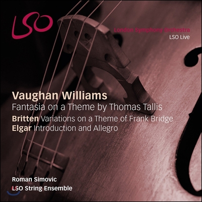 LSO String Ensemble 본 윌리암스: 토마스 탈리스 주제에 의한 환타지 (Vaughan Williams: Fantasia on a Theme by Thomas Tallis) 런던 심포니 오케스트라 현악 앙상블, 로만 시모빅