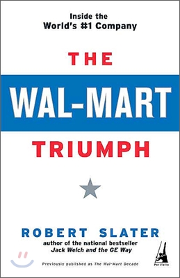 The Wal-Mart Triumph: Inside the World's #1 Company