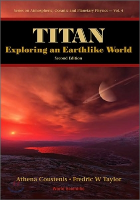 Titan: Exploring an Earthlike World (2nd Edition)