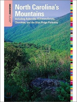 Insiders&#39; Guide to North Carolina&#39;s Mountains