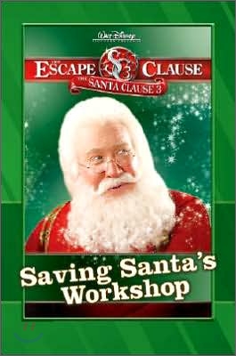 Santa Clause 3 : Saving Santa's Workshop