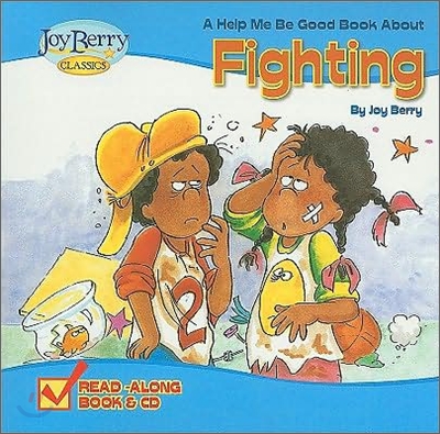 A Help Me Be Good Book About Fighting