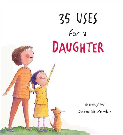 35 Uses for a Daughter