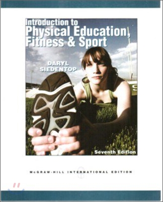 Introduction to Physical Education, Fitness &amp; Sport, 7/E (IE)