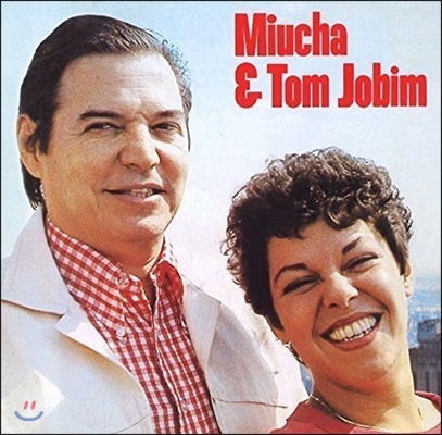 Miucha / Antonio Carlos Jobim (미우샤, 안토니오 카를로스 조빔) - Miucha &amp; Tom Jobim