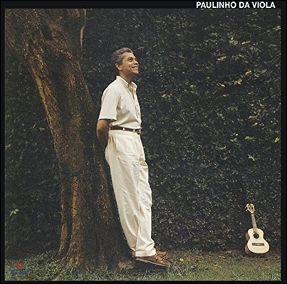 Paulinho Da Viola (파울리뉴 자 비올라) - Eu Canto Samba (삼바를 노래하다)