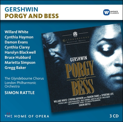 Simon Rattle / Willard White 거쉬인: 포기와 베스 - 윌라드 화이트, 신시아 헤이먼, 런던 필하모닉, 사이먼 래틀 (Gershwin: Porgy And Bess)
