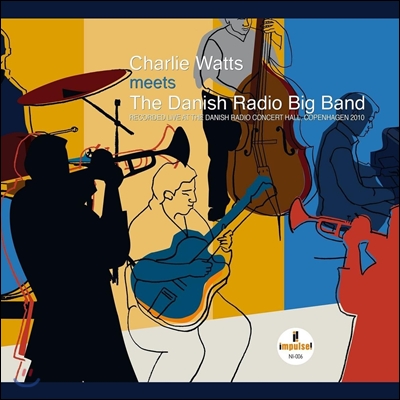 Charlie Watts Meets the Danish Radio Big Band (찰리 와츠 & 덴마크 라디오 빅밴드)