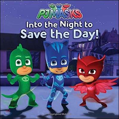 Into the Night to Save the Day!