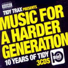V.A. - Tidy Trax Presents Music For A Harder Generation 10 Years Of Tidy (미개봉/3CD)