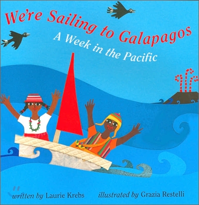 We're Sailing To Galapagos